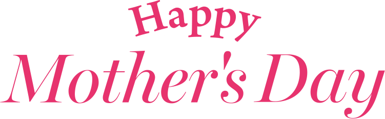 Happy Mother's Day