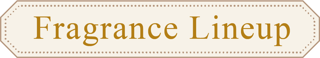 Fragrance Lineup