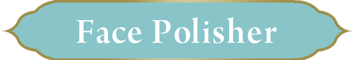 Face Polisher