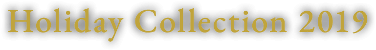 Holiday Collection 2019