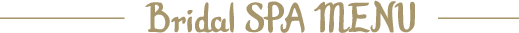 Bridal SPA MENU