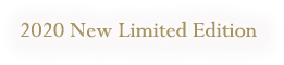 2020 New Limited Edition