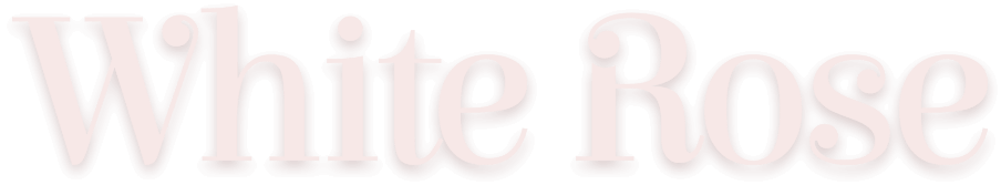 White Rose ホワイト・ローズ