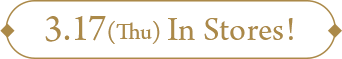 3.17(Thu) In Stores!