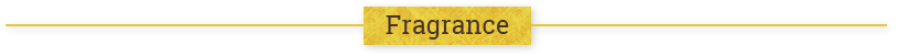 Fragrance