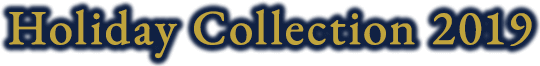 Holiday Collection 2019
